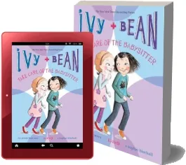 Ivy + Bean Take Care of the Babysitter download free [PDF and Ebook] by Annie Barrows year 2008