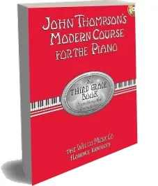 John Thompson'S Modern Course for the Piano: The Third Grade Book, Something new Every Lesson download free [PDF and Ebook] by John Thompson year 2008