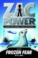 PDF Zac Power #4: Frozen Fear: 24 Hours to Save the World ... and get Home for Dinner by H I Larry