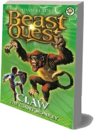 Beast Quest: Claw the Giant Monkey: Series 2 Book 2 download free [PDF and Ebook] by Adam Blade year 2008