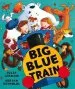 PDF Big Blue Train by Julia Jarman