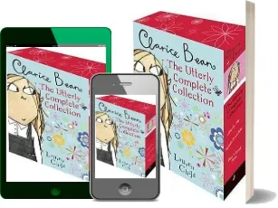 Clarice Bean: The Utterly Complete Collection download free [PDF and Ebook] by Lauren Child year 2008