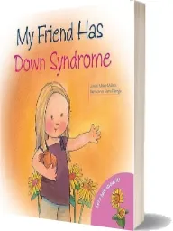 My Friend has Down Syndrome download free [PDF and Ebook] by Jennifer Moore Mallinos year 2008
