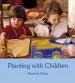 PDF Painting With Children: Colour and Child Development by Brunhild Müller