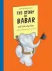 PDF The Story of Babar by Jean De Brunhoff