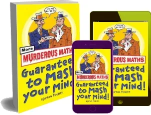 Murderous Maths Guaranteed to Mash Your Mind: More Muderous Maths download free [PDF and Ebook] by Kjartan Poskitt year 2008