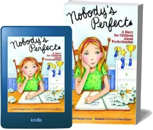Nobody'S Perfect: A Story for Children About Perfectionism download free [PDF and Ebook] by Ellen Flanagan Burns year 2008
