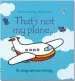 PDF That'S not my Plane by Fiona Watt