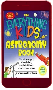 The Everything Kids' Astronomy Book: Blast Into Outer Space With Stellar Facts, Intergalatic Trivia, and Out-Of-This-World Puzzles download free [PDF and Ebook] by Kathi Wagner year 2008