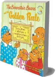 The Berenstain Bears and the Golden Rule download free [PDF and Ebook] by Mike Berenstain year 2008