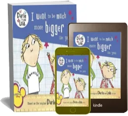 I Want to be Much More Bigger Like you download free [PDF and Ebook] by Lauren Child year 2008