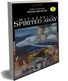 Spirited Away, Vol. 5 download free [PDF and Ebook] by Hayao Miyazaki year 2008