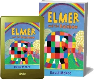 Elmer and the Rainbow: Board Book download free [PDF and Ebook] by David Mckee year 2009