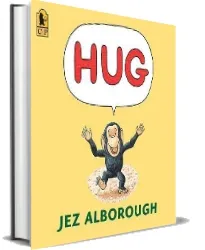 Hug download free [PDF and Ebook] by Jez Alborough year 2009