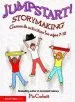 PDF Jumpstart! Storymaking: Games and Activities for Ages 7-12 by Pie Corbett