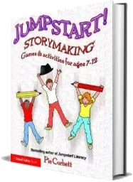 Jumpstart! Storymaking: Games and Activities for Ages 7-12 download free [PDF and Ebook] by Pie Corbett year 2009