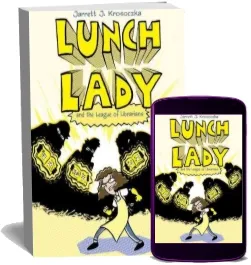 Lunch Lady and the League of Librarians: Lunch Lady #2 download free [PDF and Ebook] by Jarrett J Krosoczka year 2009