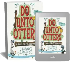 Do Unto Otters: A Book About Manners download free [PDF and Ebook] by Laurie Keller year 2009