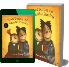 Pearl Barley & Charlie Parsley download free [PDF and Ebook] by Aaron Blabey year 2009