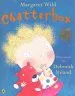 PDF Chatterbox by Margaret Wild