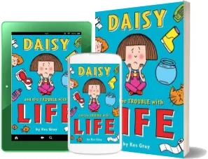 Daisy and the Trouble With Life download free [PDF and Ebook] by Kes Gray year 2009