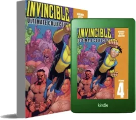 Invincible: The Ultimate Collection Volume 4 download free [PDF and Ebook] by Robert Kirkman year 2009