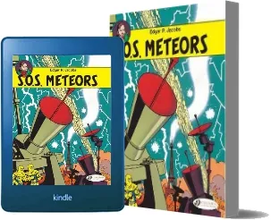 The Adventures of Blake and Mortimer: S.O.S. Meteors v. 6 download free [PDF and Ebook] by Edgar P. Jacobs year 2009