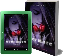 Evermore: The Immortals download free [PDF and Ebook] by Alyson Noel year 2009