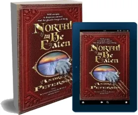 North! or be Eaten: Wild Escapes. a Desperate Journey. and the Ghastly Grey Fangs of Dang. download free [PDF and Ebook] by Andrew Peterson year 2009