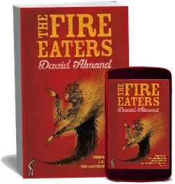 The Fire Eaters download free [PDF and Ebook] by David Almond year 2009
