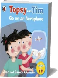 Topsy and Tim: Go on an Aeroplane download free [PDF and Ebook] by Jean Adamson year 2009