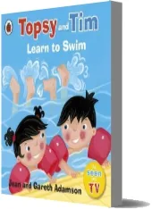 Topsy and Tim: Learn to Swim download free [PDF and Ebook] by Jean Adamson year 2009