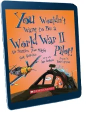 You Wouldn'T Want to be a World war ii Pilot!: Air Battles you Might not Survive download free [PDF and Ebook] by Ian Graham year 2009