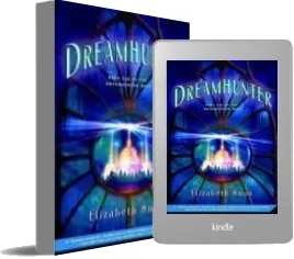 Dreamhunter download free [PDF and Ebook] by Elizabeth Knox year 2009