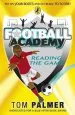 PDF Football Academy: Reading the Game by Tom Palmer
