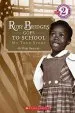 PDF Scholastic Reader Level 2: Ruby Bridges Goes to School: My True Story: My True Story by Ruby Bridges