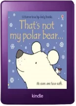 That'S not my Polar Bear download free [PDF and Ebook] by Fiona Watt year 2009