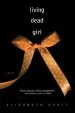 PDF Living Dead Girl by Elizabeth Scott