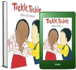 Tickle, Tickle: A First Book for Babies download free [PDF and Ebook] by Helen Oxenbury year 2009