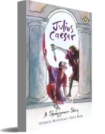 A Shakespeare Story: Julius Caesar download free [PDF and Ebook] by Andrew Matthews year 2009
