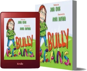 Bully B.E.A.N.S. download free [PDF and Ebook] by Julia Cook year 2009