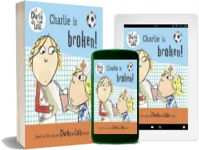 Charlie is Broken! download free [PDF and Ebook] by Lauren Child year 2009