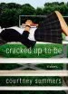 PDF Cracked up to be by Courtney Summers