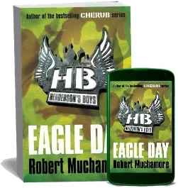 Henderson'S Boys: Eagle day: Book 2 download free [PDF and Ebook] by Robert Muchamore year 2009