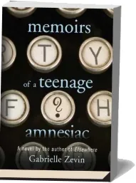 Memoirs of a Teenage Amnesiac download free [PDF and Ebook] by Gabrielle Zevin year 2009