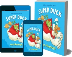 Super Duck download free [PDF and Ebook] by Jez Alborough year 2009