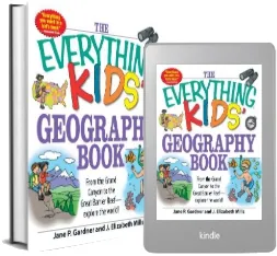 The Everything Kids' Geography Book: From the Grand Canyon to the Great Barrier Reef - Explore the World! download free [PDF and Ebook] by J. Elizabeth Mills year 2009