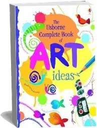The Usborne Complete Book of art Ideas Reduced Spiral Bound download free [PDF and Ebook] by Fiona Watt year 2009