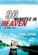 PDF 90 Minutes in Heaven: My True Story by Don Piper