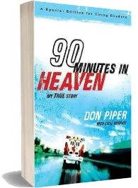 90 Minutes in Heaven: My True Story download free [PDF and Ebook] by Don Piper year 2009